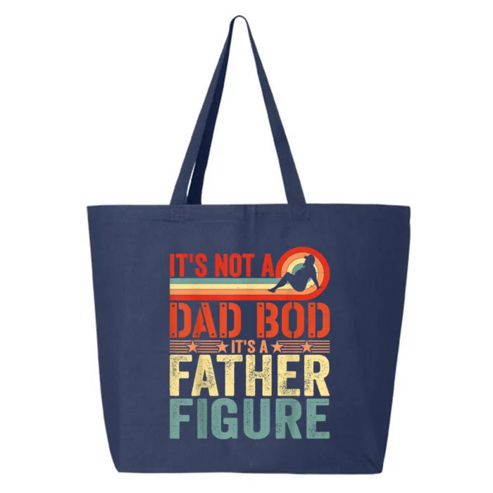 Vintage Its Not A Dad Bod Its A Father Figure Funny Father Gift 25L Jumbo Tote