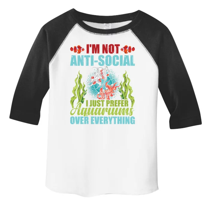 Vintage I'm Not Antigiftsocial Aquariums Over Everything Fishes Gift Toddler Fine Jersey T-Shirt