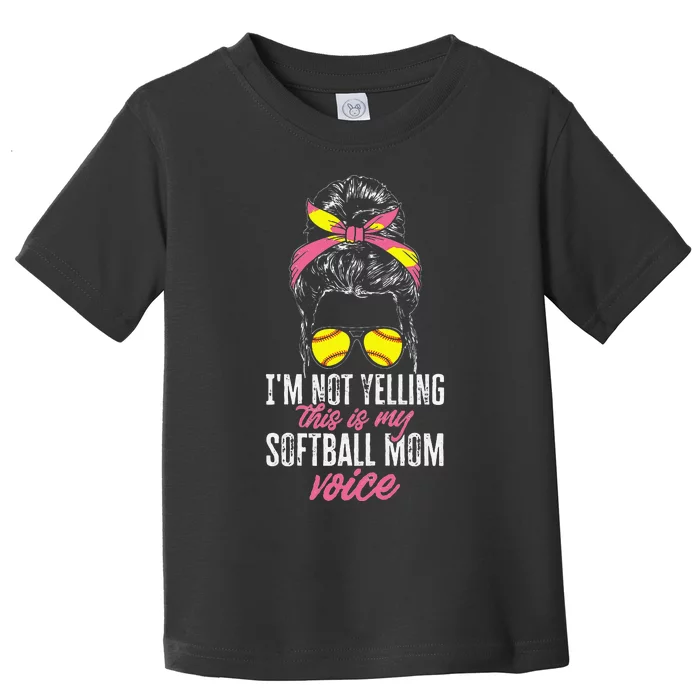 vintage I'M Not Yelling This Is My Softball Mom Voice Toddler T-Shirt