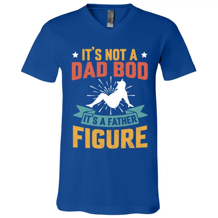 Vintage Its Not A Dad Bod Its A Father Figure Funny Father Gift V-Neck T-Shirt