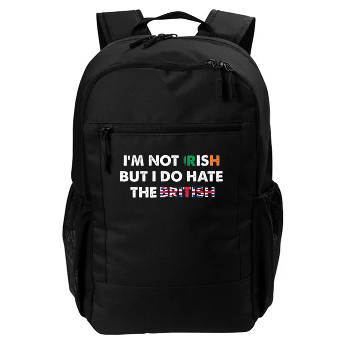 Vintage I’m Not Irish But I Do Hate The British, Irish Lover Daily Commute Backpack