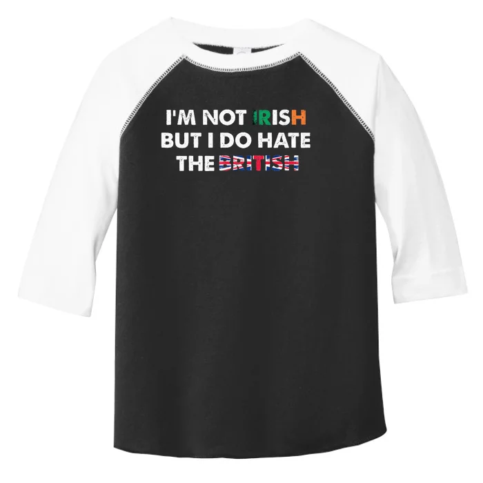 Vintage I’m Not Irish But I Do Hate The British, Irish Lover Toddler Fine Jersey T-Shirt