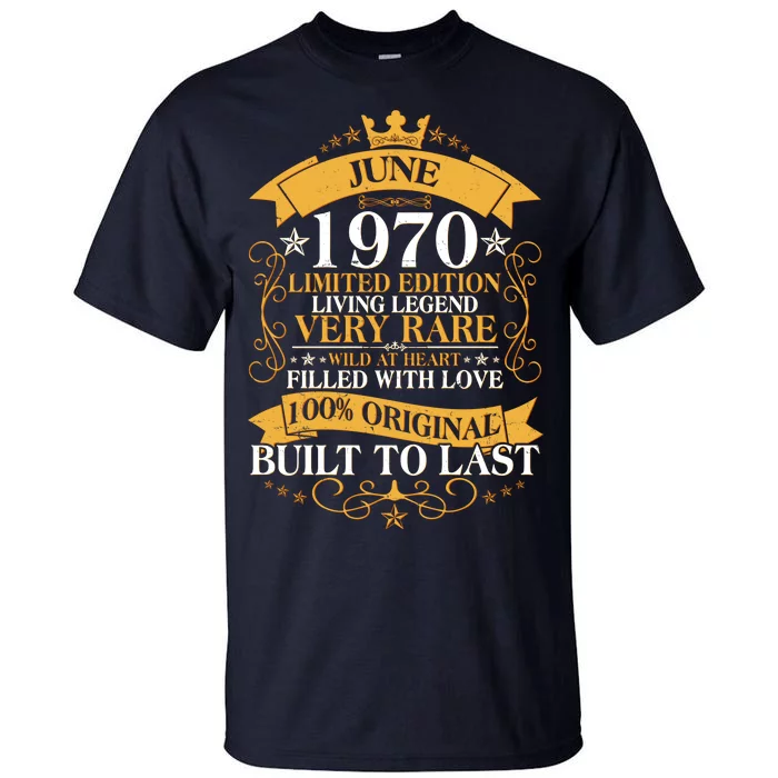 Vintage 1970 Limited Edition June 50th Birthday Tall T-Shirt