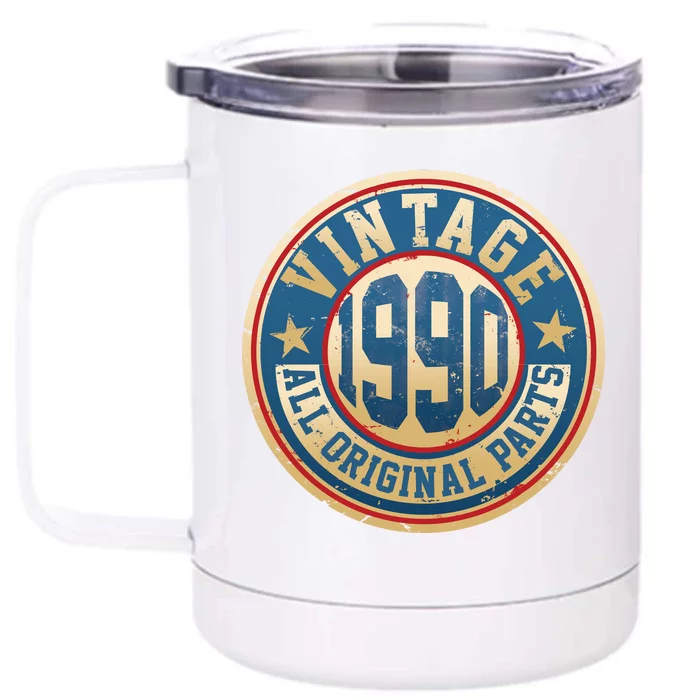 Vintage 1990 All Original Parts 30th Birthday Front & Back 12oz Stainless Steel Tumbler Cup