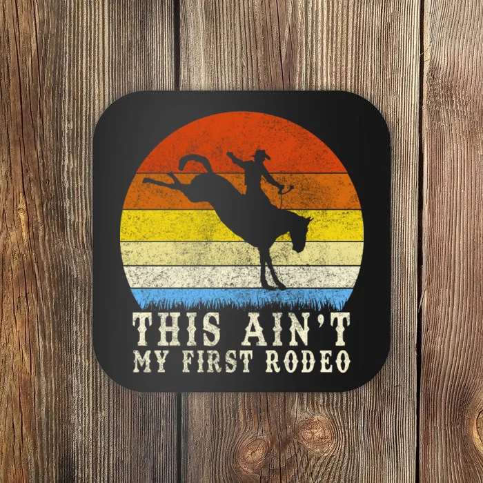 Vintage Ain't My First Rodeo Coaster