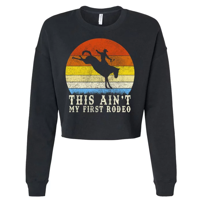 Vintage Ain't My First Rodeo Cropped Pullover Crew