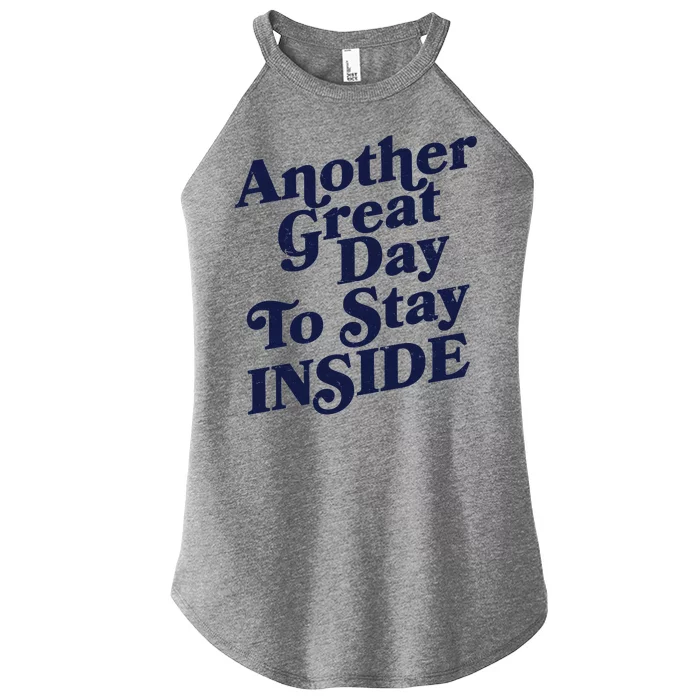 Vintage Another Great Day To Stay Inside Women’s Perfect Tri Rocker Tank