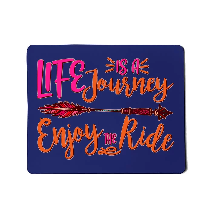 Vintage Arrow Life Is A Journey Enjoy The Ride Mousepad