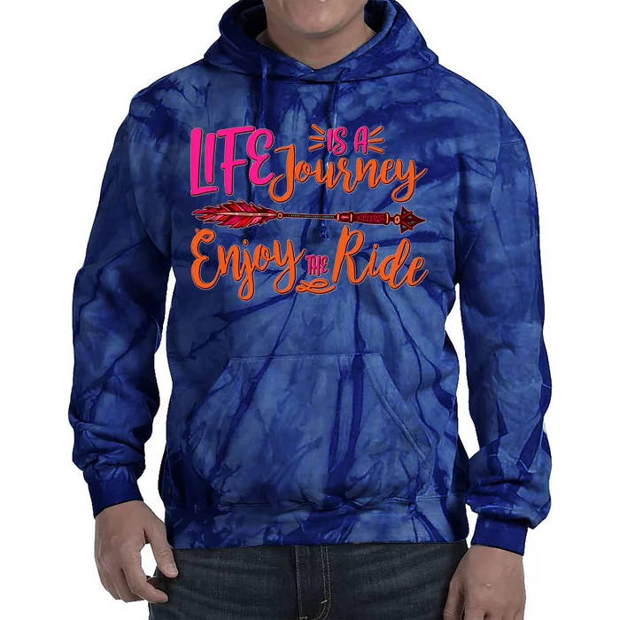 Vintage Arrow Life Is A Journey Enjoy The Ride Tie Dye Hoodie