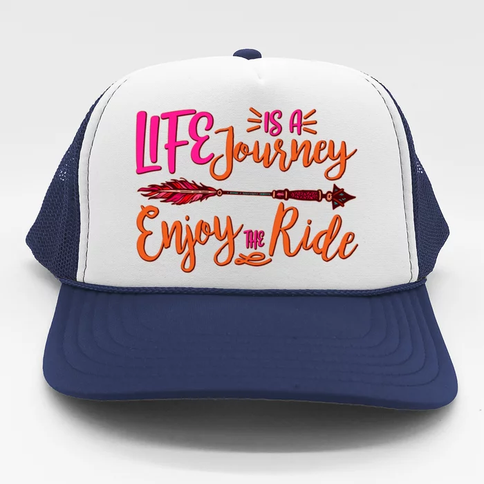 Vintage Arrow Life Is A Journey Enjoy The Ride Trucker Hat