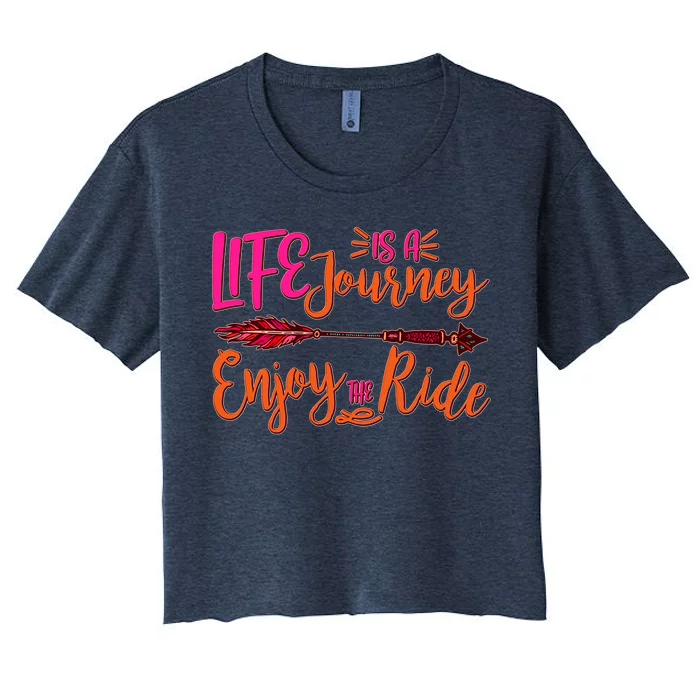 Vintage Arrow Life Is A Journey Enjoy The Ride Women's Crop Top Tee