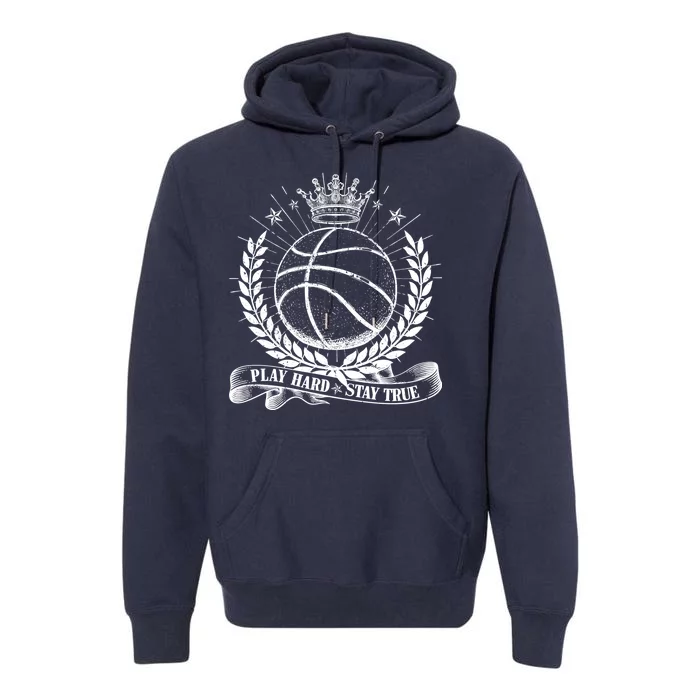 Vintage Basketball Stay True Play Hard Premium Hoodie