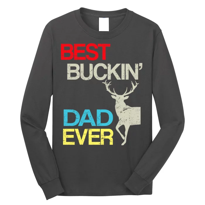 Vintage Best Buckin Dad Hunting Long Sleeve Shirt