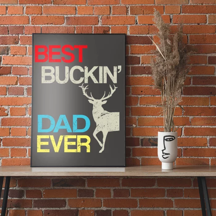 Vintage Best Buckin Dad Hunting Poster