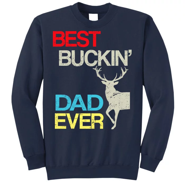 Vintage Best Buckin Dad Hunting Sweatshirt