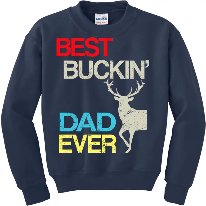 Vintage Best Buckin Dad Hunting Kids Sweatshirt