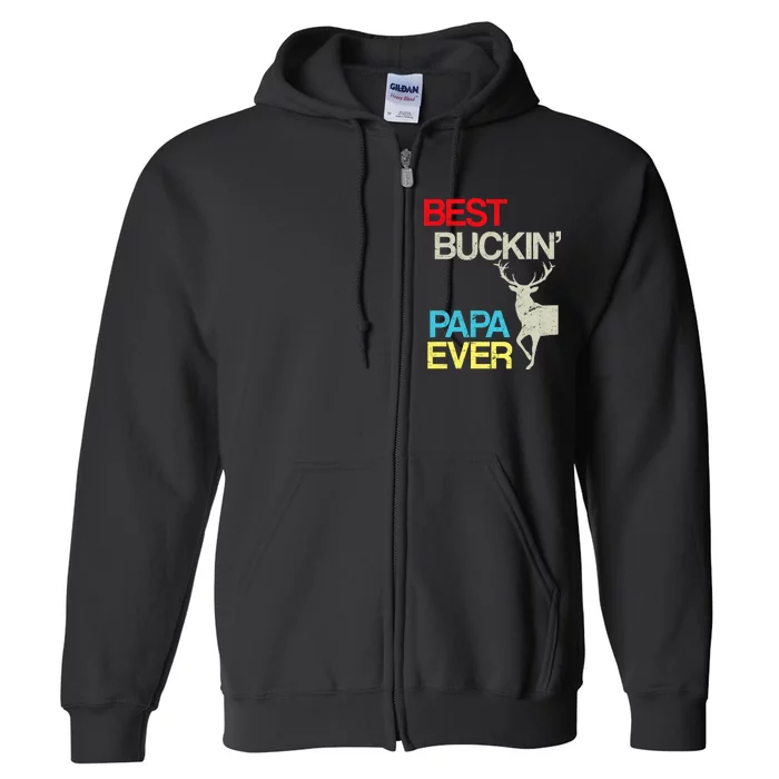 Vintage Best Buckin Papa Hunting Full Zip Hoodie