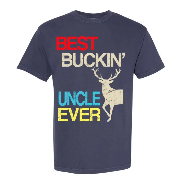 Vintage Best Buckin Uncle Hunting Garment-Dyed Heavyweight T-Shirt