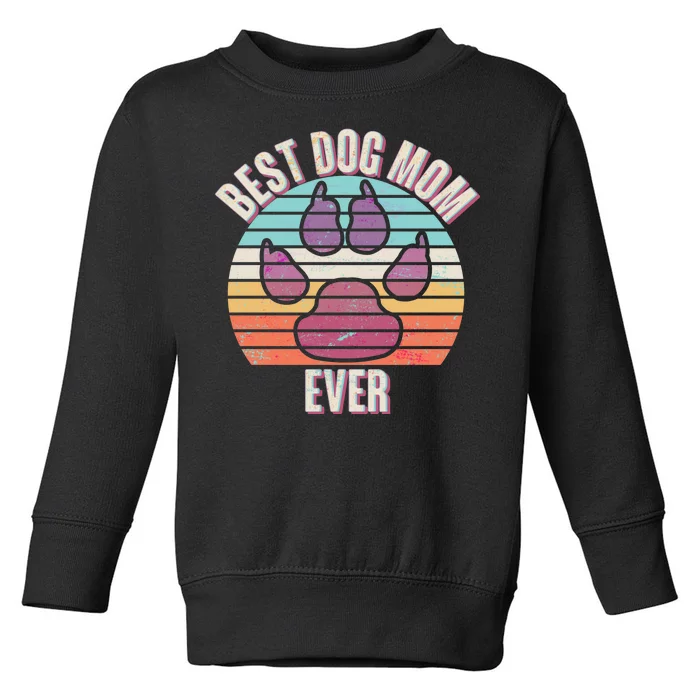 Vintage Best Dog Mom Ever Toddler Sweatshirt