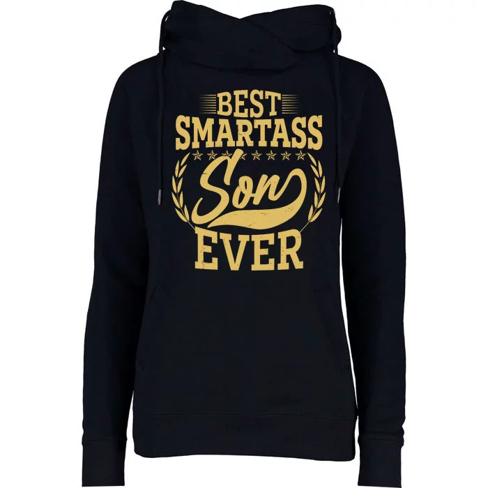 Vintage Best Smartass Son Ever Womens Funnel Neck Pullover Hood