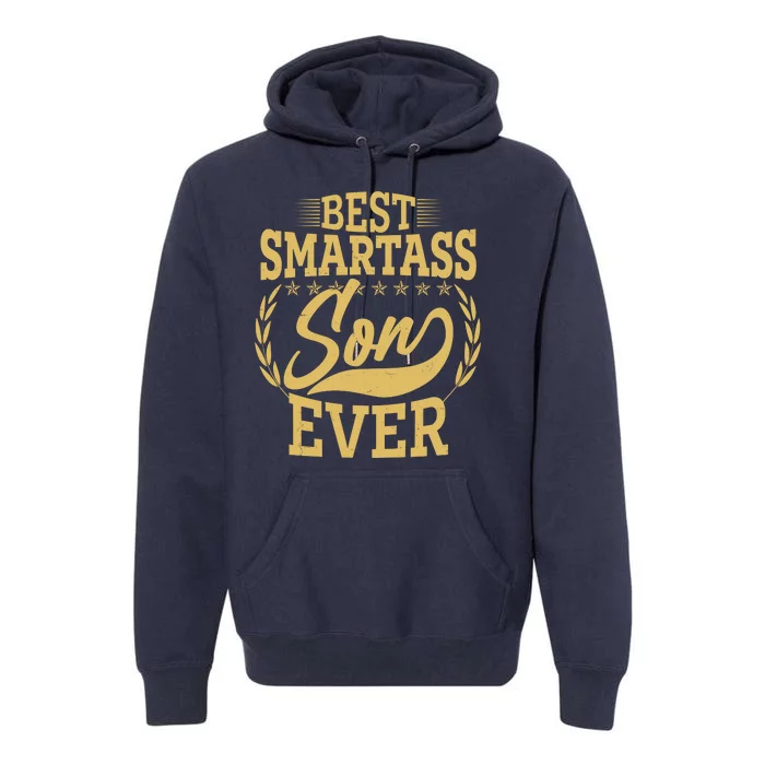 Vintage Best Smartass Son Ever Premium Hoodie