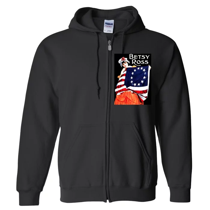 Vintage Betsy Ross American Flag 1776 Art Full Zip Hoodie