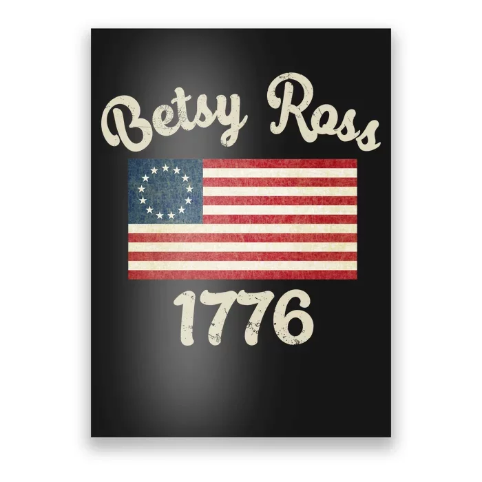 Vintage Betsy Ross Flag 1776 Poster