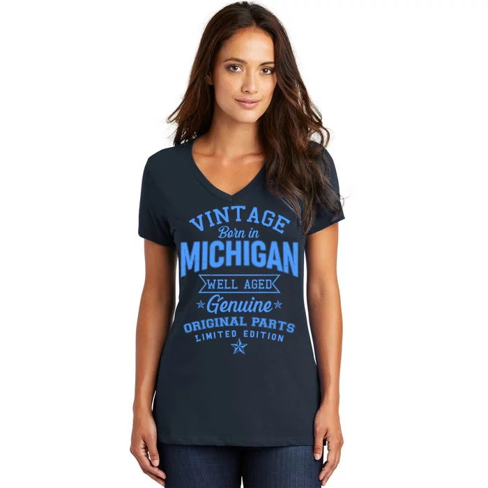 Vintage Born In Michigan Well Aged Women's V-Neck T-Shirt