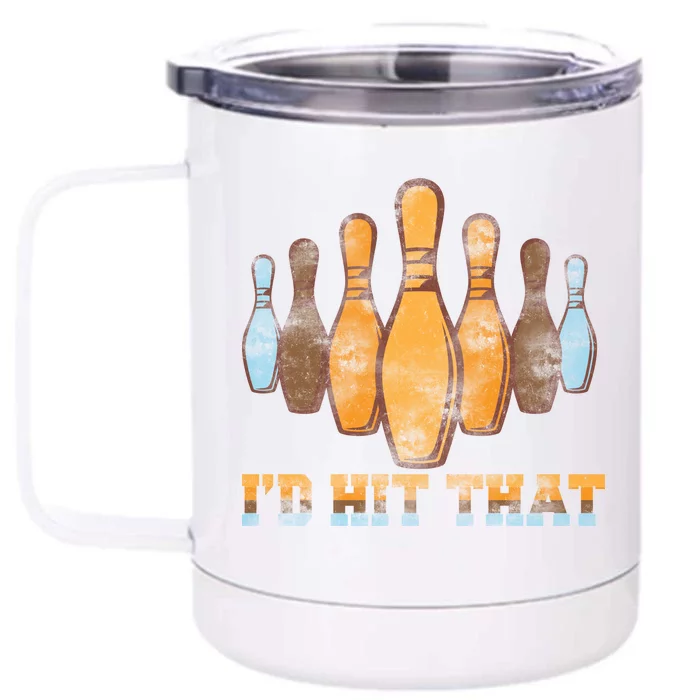 Vintage Bowling I'd Hit That Front & Back 12oz Stainless Steel Tumbler Cup