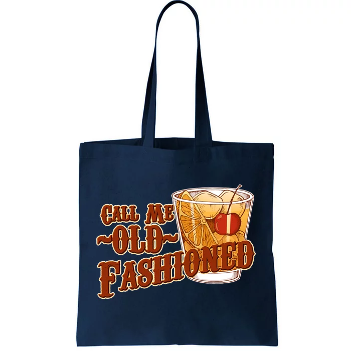 Vintage Call Me Old Fashioned Tote Bag