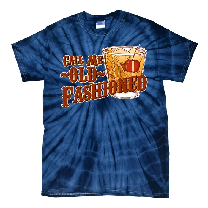 Vintage Call Me Old Fashioned Tie-Dye T-Shirt