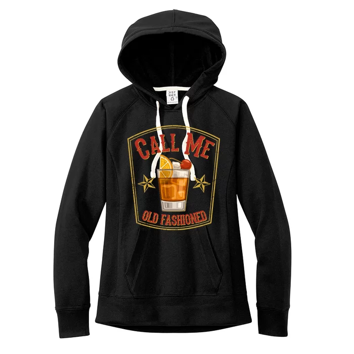 Vintage Call Me Old Fashioned Whiskey Women's Fleece Hoodie