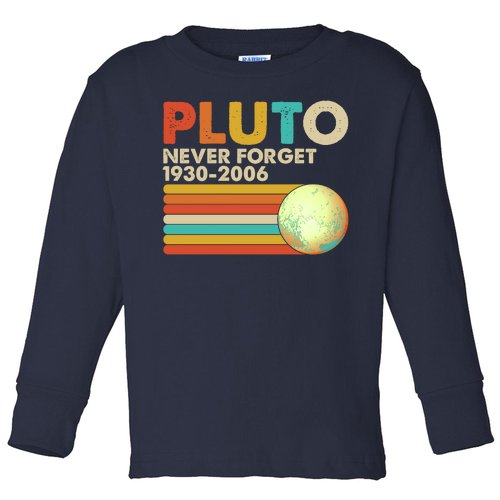 Vintage Colors Pluto Never Forget 1930-2006 Toddler Long Sleeve Shirt