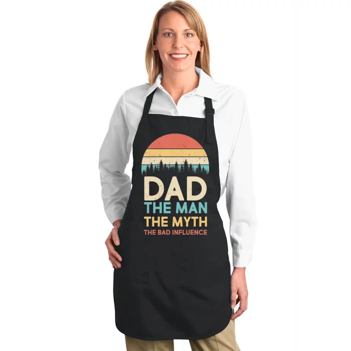 Vintage Dad Man Myth The Bad Influence Full-Length Apron With Pocket