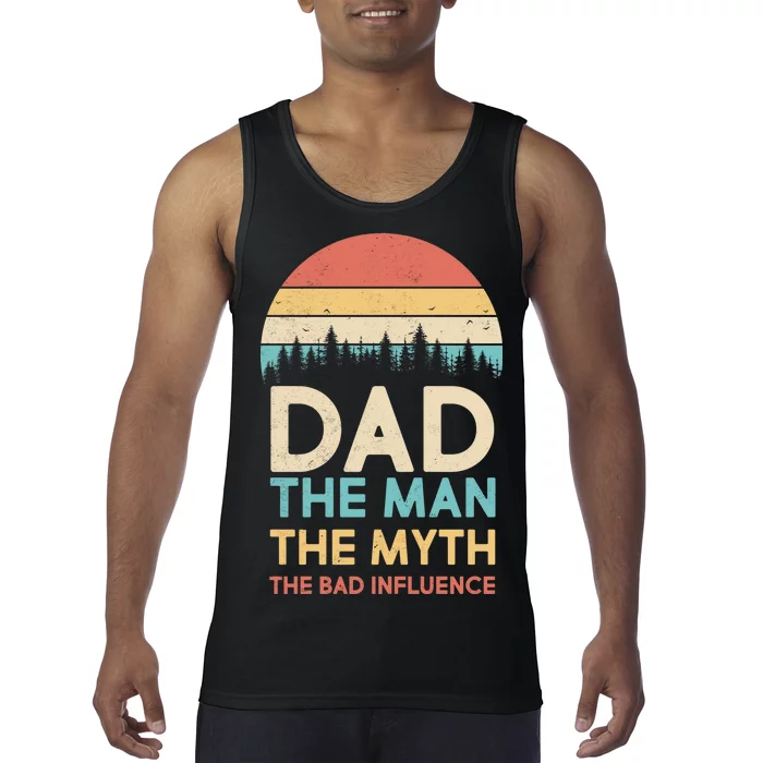 Vintage Dad Man Myth The Bad Influence Tank Top