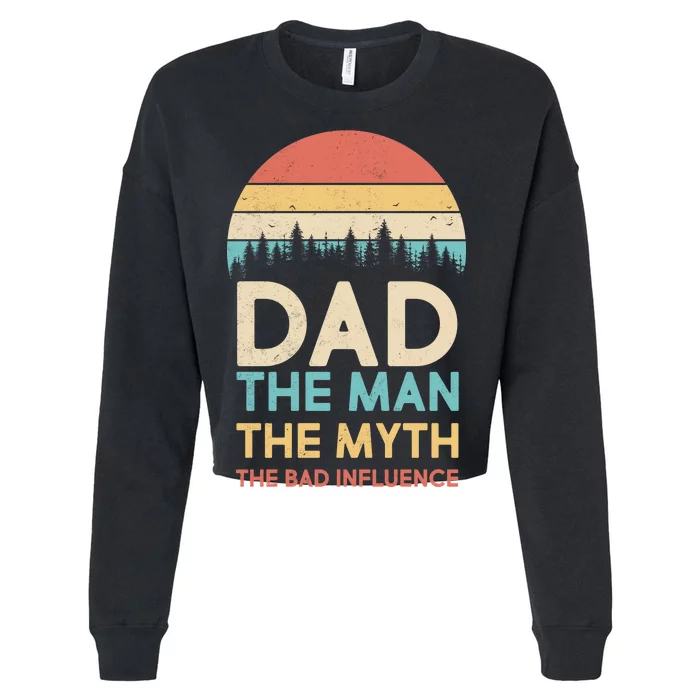 Vintage Dad Man Myth The Bad Influence Cropped Pullover Crew