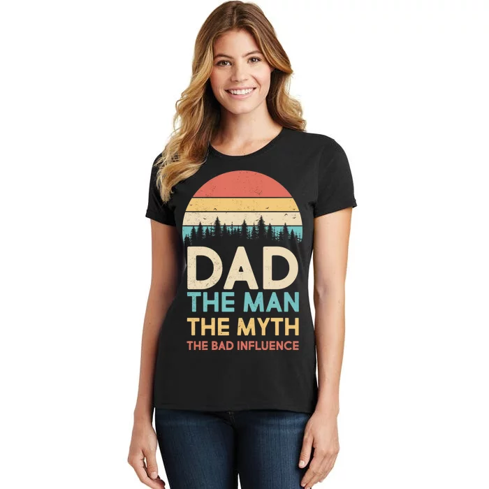 Vintage Dad Man Myth The Bad Influence Women's T-Shirt