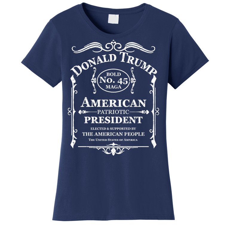 Vintage Donald Trump No 45 Bold MAGA Whisky Label Women's T-Shirt