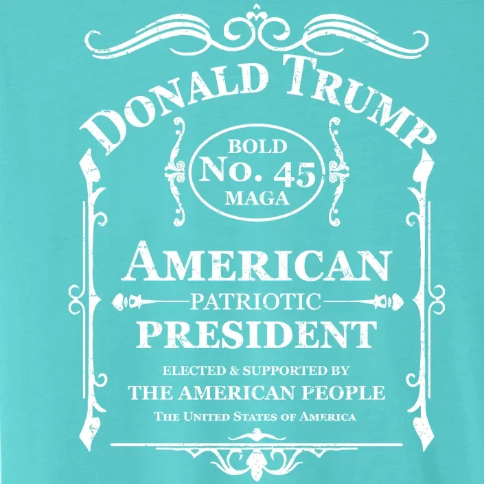 Vintage Donald Trump No 45 Bold MAGA Whisky Label ChromaSoft Performance T-Shirt