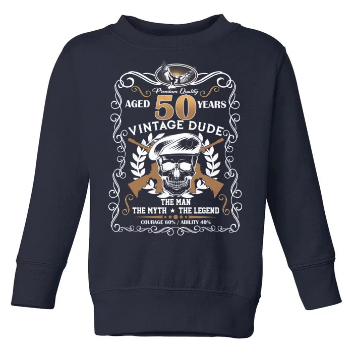 Vintage Dude Aged 50 Years Man Myth Legend 50th Birthday Toddler Sweatshirt