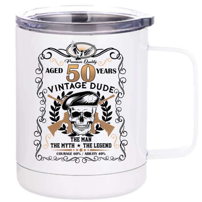 Vintage Dude Aged 50 Years Man Myth Legend 50th Birthday Front & Back 12oz Stainless Steel Tumbler Cup