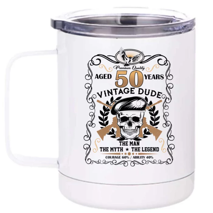 Vintage Dude Aged 50 Years Man Myth Legend 50th Birthday Front & Back 12oz Stainless Steel Tumbler Cup