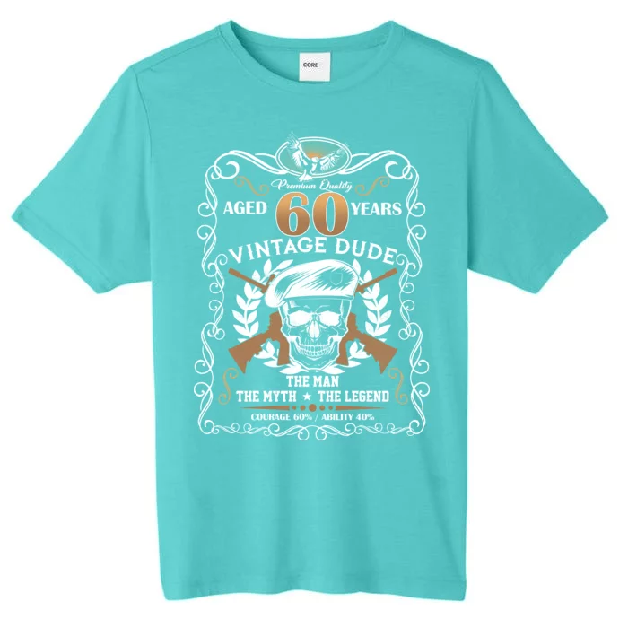 Vintage Dude Aged 60 Years Man Myth Legend 60th Birthday ChromaSoft Performance T-Shirt