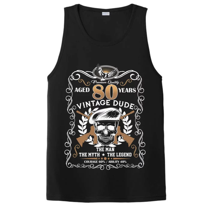 Vintage Dude Aged 80 Years Man Myth Legend 80th Birthday Performance Tank