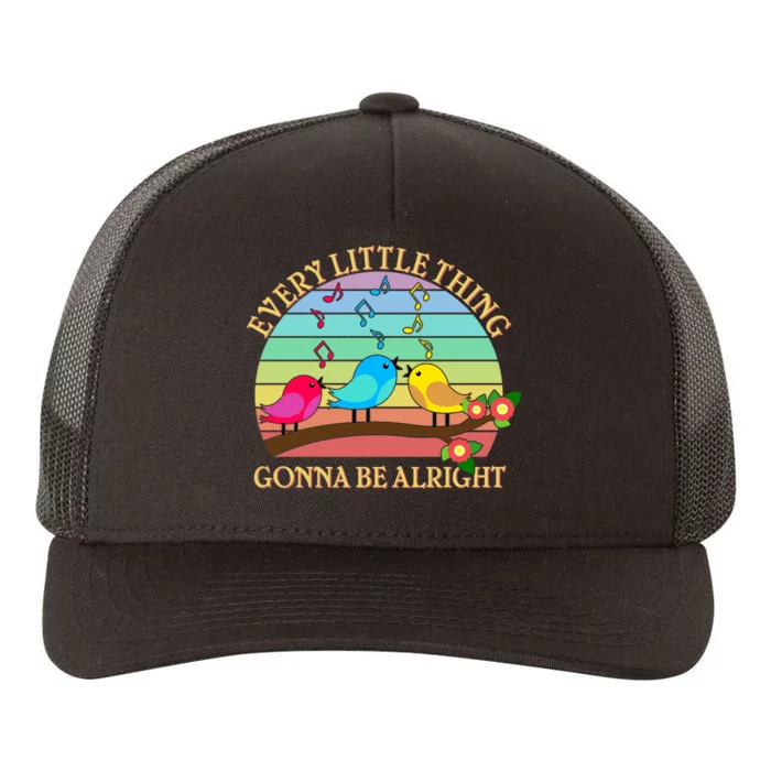 Vintage Every Little Thing Is Gonna Be Alright Birds Yupoong Adult 5-Panel Trucker Hat