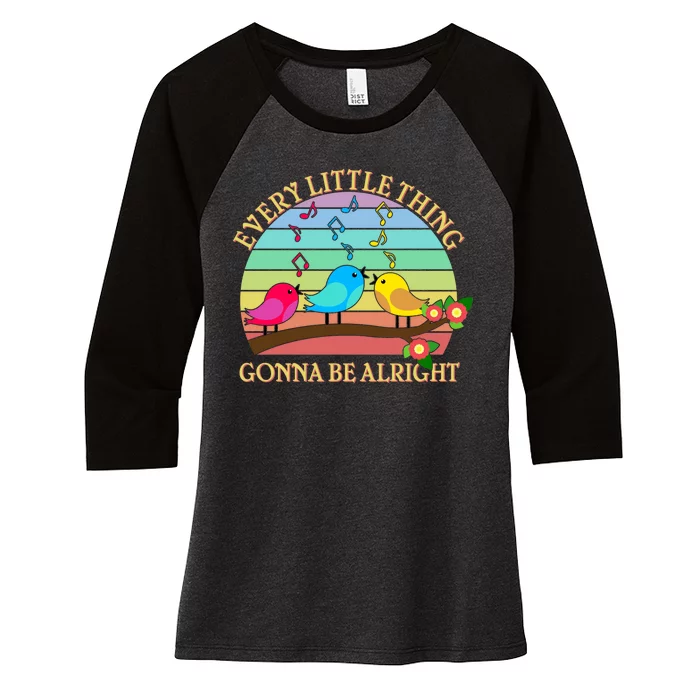 Vintage Every Little Thing Is Gonna Be Alright Birds Women's Tri-Blend 3/4-Sleeve Raglan Shirt