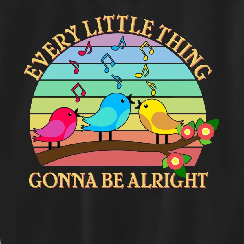 Vintage Every Little Thing Is Gonna Be Alright Birds Kids Sweatshirt