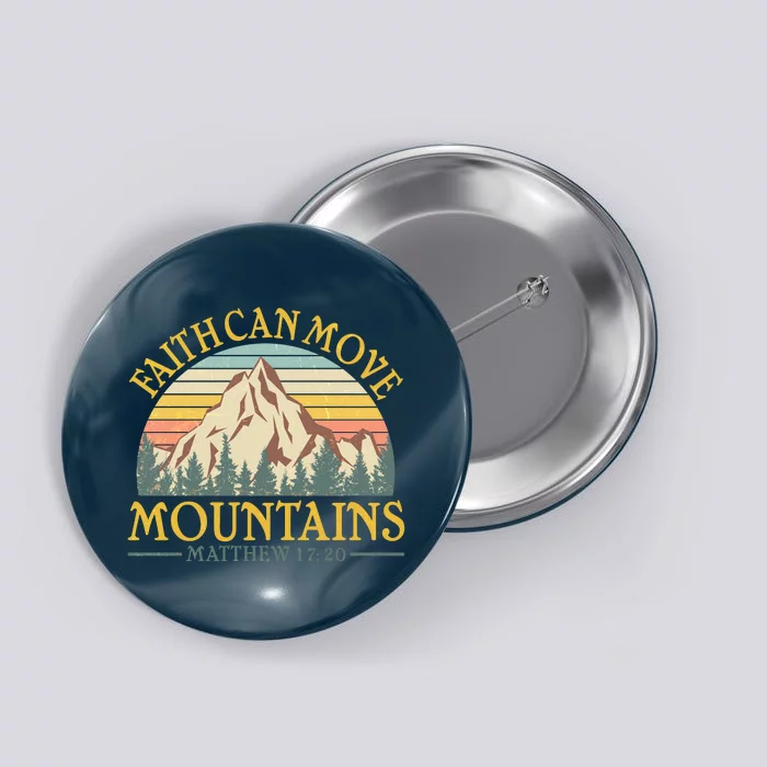 Vintage Faith Can Move Mountains Matthew 17:20 Button