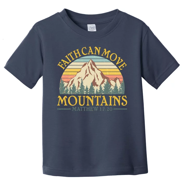 Vintage Faith Can Move Mountains Matthew 17:20 Toddler T-Shirt