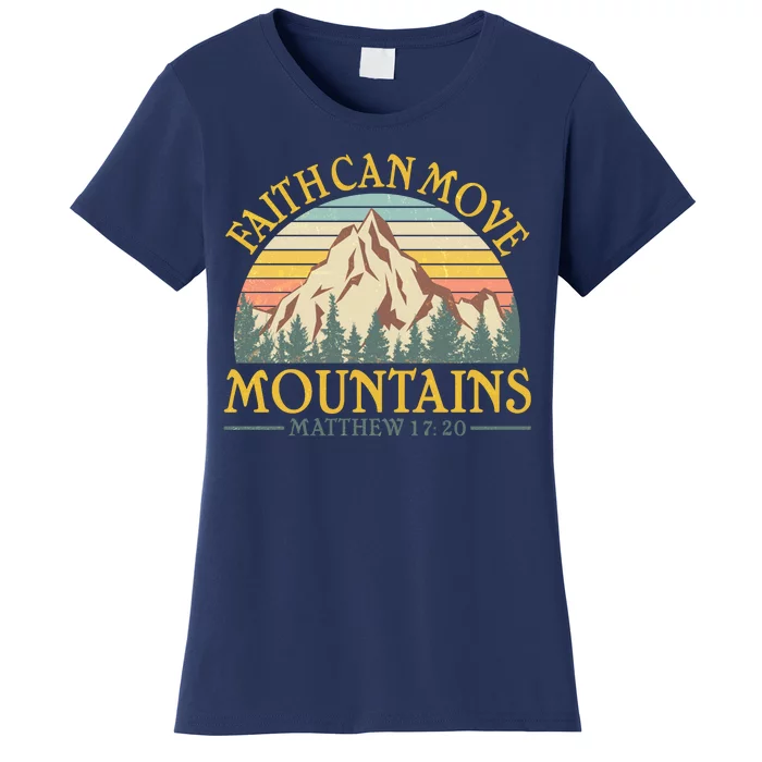 Vintage Faith Can Move Mountains Matthew 17:20 Women's T-Shirt